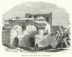 Überreste des Goldenen Tores in Jerusalem (Stich)