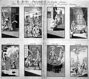 Robins Fortschritt in acht Szenen, von seiner ersten Ankunft aus Oxford in London bis zu seiner jetzigen Situation, 1733