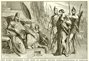 Der blinde Zedekia, letzter König von Juda, vor Nebukadnezar von Babylon