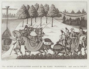 Der Herzog von Gloucester wird vom Earl Marshall verhaftet und nach Calais geschickt von English School