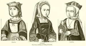 Die drei Kinder von Philipp von Kastilien von English School