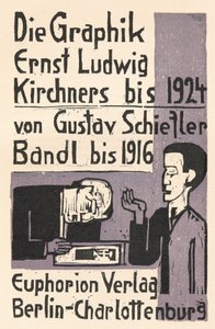 Die Graphik Ernst Ludwig Kirchners bis 1924 von Gustav Schiefler Band I bis 1916 von Ernst Ludwig Kirchner