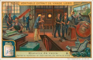 Geschichte des Glases, Liebig-Karte, frühes 20. Jahrhundert