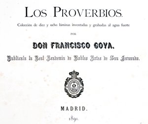 Titelseite von Los Proverbios oder Sprichwörter, 1819-1823 von Francisco de Goya