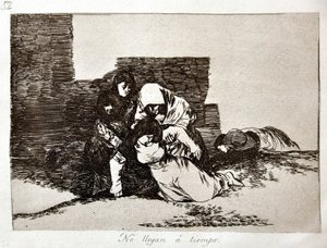 Die Schrecken des Krieges: No Llegan a Tiempo (Sie kommen zu spät) von Francisco Jose de Goya y Lucientes