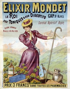 Werbeplakat von 1900 für den Elixir Mondet „der König der Tonika und Verdauungsmittel, herzlicher Aperitif alpin“