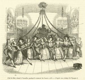 Bal du Mai, gegeben in Versailles während des Karnevals im Jahr 1763 von French School