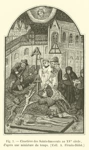Friedhof der Unschuldigen im 15. Jahrhundert, nach einer zeitgenössischen Miniatur, Sammlung A. Firmin-Didot von French School