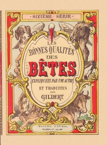 Umschlag von „Die guten Eigenschaften der Tiere“, um 1900 von French School