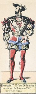 Franz I., 58. König von Frankreich, bestieg den Thron 1515, gestorben 1547