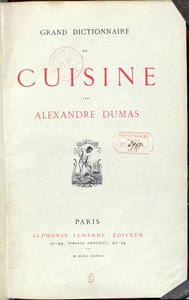 Frontispiz zum Grand Dictionnaire de Cuisine von Alexandre Dumas père (1803-70) 1873 von French School