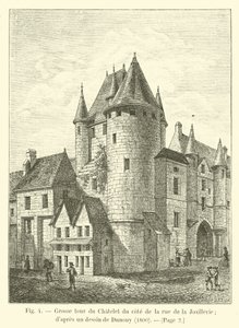 Großer Turm des Châtelet von der Rue de la Joaillerie; nach einer Zeichnung von Dunouy, 1800