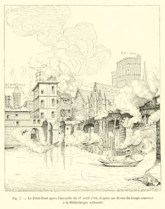 Der Petit-Pont nach dem Brand vom 27. April 1718, nach einer zeitgenössischen Zeichnung, aufbewahrt in der Nationalbibliothek