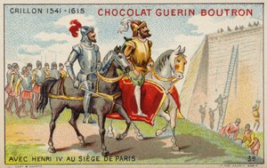 Louis des Balbes de Berton de Crillon, französischer Soldat, mit König Heinrich IV. bei der Belagerung von Paris