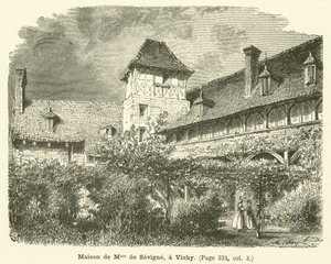 Haus von Madame de Sevigne, in Vichy (Stich) von French School