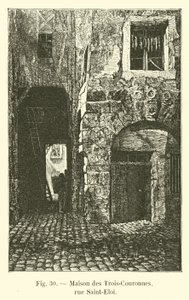 Haus der Drei Kronen, Rue Saint-Eloi von French School