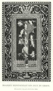 Mosaik, das die Spiele des Zirkus darstellt, entdeckt in Lyon am 18. Februar 1806 von French School