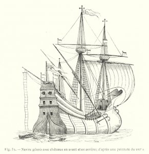 Genuesisches Schiff mit Burgen vorne und hinten; nach einem Gemälde des 16. Jahrhunderts (Gravur)