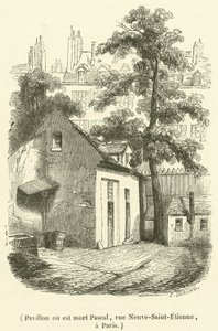 Pavillon, in dem Pascal starb, Rue Neuve-Saint-Etienne, in Paris von French School