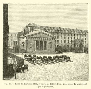 Place du Parvis im Jahr 1877 und Eingang des Hôtel-Dieu, Ansichten vom gleichen Punkt wie zuvor von French School
