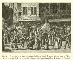 Prozession der Liga, die durch die Rue du Marché-Palu geht, vor dem Saal des Legaten des Hôtel-Dieu und aus der Rue Neuve-Notre-Dame kommt, 1590, nach einem Gemälde von Bruegel de Velours