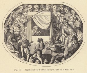 Theateraufführung im 14. Jahrhundert, Ms der Bibl nat von French School