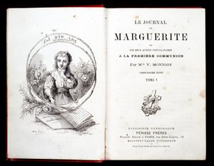 Das Tagebuch von Margarita oder die zwei Jahre der Vorbereitung auf die erste Kommunion von Fräulein V. Monniot von French School