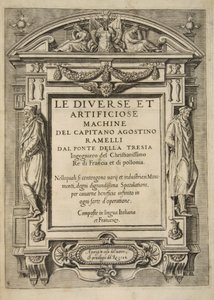 Titelseite, aus Le Diverse Et Artificiose Machine Del Capitano Agostino Ramelli, veröffentlicht 1588 von French School