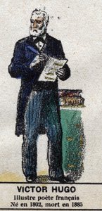 Victor Hugo (1802-1885), französischer Schriftsteller. In „Galerie der Könige und Königinnen von Frankreich und berühmter Persönlichkeiten von 1643 bis 1895“ Epinal-Bild. von French School