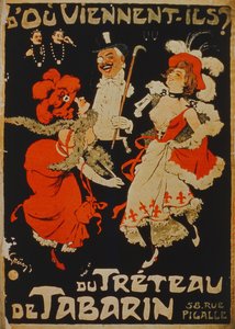 Woher kommen sie? Vom Treteau de Tabarin, Pigalle, Paris
