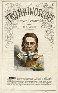 Emile LITTRE (1801-1881) - Illustration aus "Le Trombinoscope", einer satirischen politischen Zeitschrift von Leon-Charles Bienvenu, bekannt als Touchatout (1835-1910) Monographie Nr. 18, Imprimerie Vallee, Paris