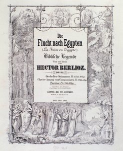 Frontispiz der deutschen Ausgabe der Partitur von „Die Flucht nach Ägypten, Opus 25“ Ouvertüre des französischen romantischen Komponisten Hector Berlioz