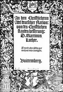Titelseite zu Martin Luthers Ansprache an den christlichen Adel deutscher Nation, veröffentlicht in Wittenberg, 1520