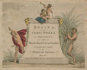 Rosina, eine komische Oper, aufgeführt im Theatre Royal, Covent Garden von Giovanni Battista Cipriani