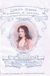 Titelseite, aus Lorna Doone, veröffentlicht von W & R Chambers Ltd von Gordon Frederick Browne