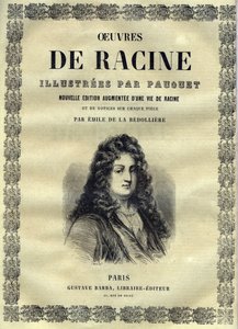 Werke von Jean Racine illustriert von Pauquet und mit einer Notiz von Emile de La Bedolliere - 1851 von Hippolyte Louis Pauquet