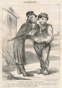 Ratapoil macht Propaganda: Wenn Sie Ihre Frau, Ihr Haus, Ihr Feld, Ihre Kuh und Ihr Kalb lieben, unterschreiben Sie, Sie haben keine Minute zu verlieren! von Honoré Daumier