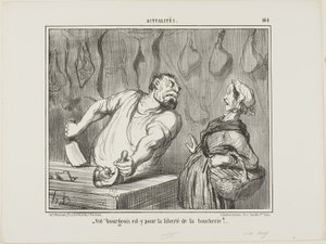„- Und Ihr Bourgeois - ist er für die Freiheit des Metzgerhandels?“, Platte 464 aus Actualités