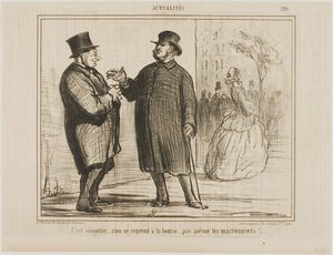 Es ist seltsam: Nichts erholt sich an der Börse, nicht einmal die Kastanienbäume!, Platte 520 aus Actualités von Honoré Victorin Daumier