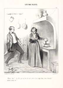 Da jetzt... anstatt Milch gießt sie Politur in meine heiße Schokolade!... genug mit diesem verdammten Roman!, pl. 37 aus der Serie Les Bas-Bleus