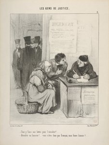 „Muss man einen Brief schreiben, um ihn zu erweichen?... Einen Gerichtsvollzieher erweichen!... Sie sind wohl kein Franzose, mein guter Mann?....“, Tafel 5 aus Les Gens de Justice