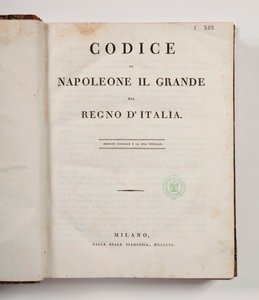 Code Napoléon des Großen für das Königreich Italien, aufgeschlagen auf der Titelseite, veröffentlicht in Mailand, dalla reale Stamperia, 1806 von Italian School