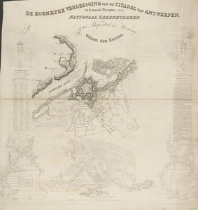 Die ruhmreiche Verteidigung der Zitadelle von Antwerpen im Dezember 1832. Nationales Denkmal, Seiner Majestät dem König, Wilhelm dem Ersten von Ja.s Wyld