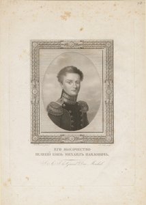 Großherzog Michael Pawlowitsch von Russland 1798-1849