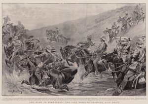 Der Ansturm auf Kimberley, die 10. Husaren überqueren Klip Drift von John Charlton