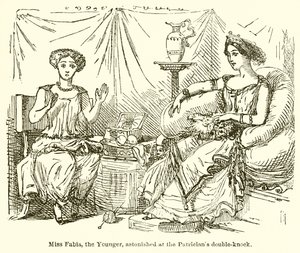 Miss Fabia, die Jüngere, erstaunt über das Doppelschlagen des Patriziers