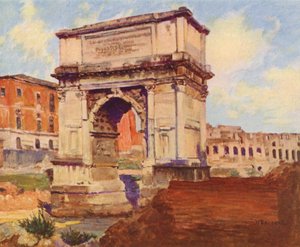 Rom: Das Forum, Der Titusbogen, Das Kolosseum von Joseph Felix Bouchor
