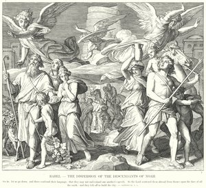 Babel, die Zerstreuung der Nachkommen Noahs