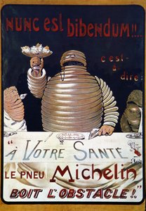 Werbeplakat Michelin-Reifen: Nunc est bibendum, der Michelin-Reifen überwindet das Hindernis