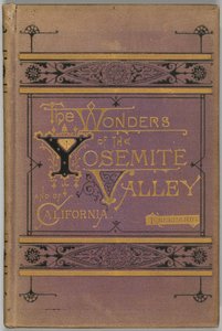 Die Wunder des Yosemite-Tals und Kaliforniens von Samuel Kneeland
